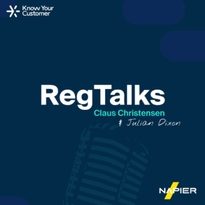 RegTalks podcast with Claus Christensen (Know Your Customer) and Julian Dixon (Napier)