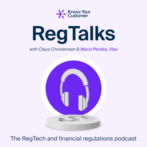 RegTalks with Maria Peralta, Visa | Know Your Customer Limited
