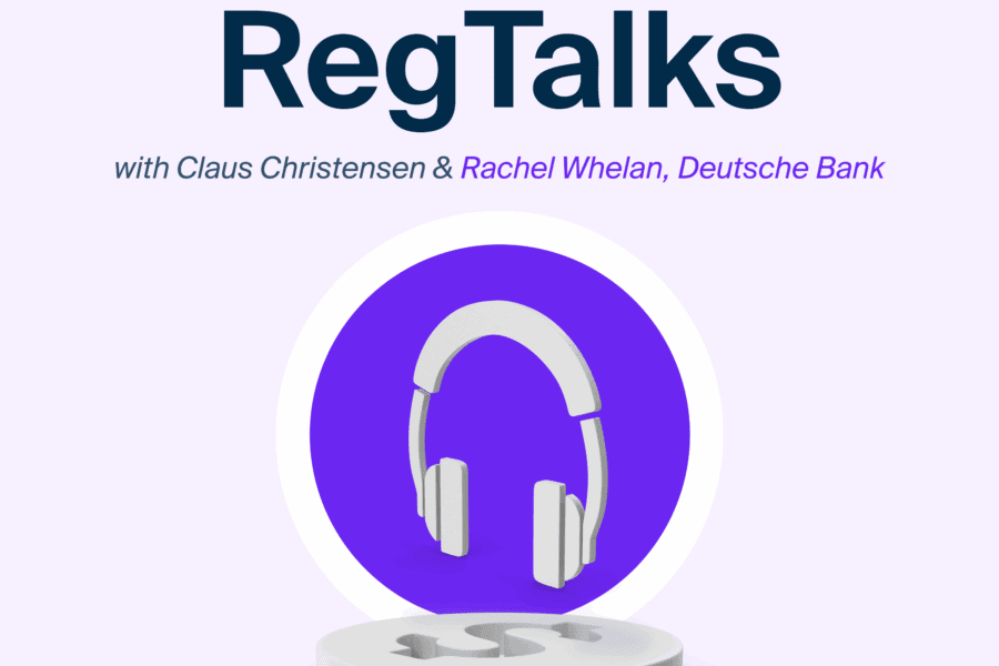 #42 - RegTalks with Rachel Whelan, Deutsche Bank
